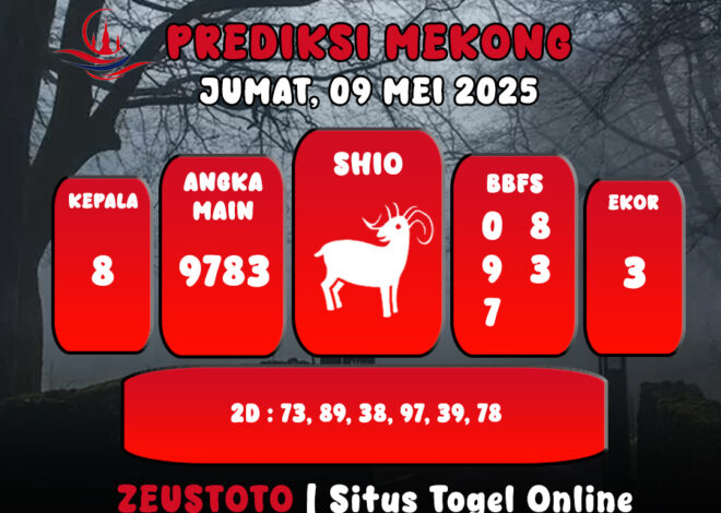 PREDIKSI TOGEL MEKONG HARI INI 09 MEI 2025