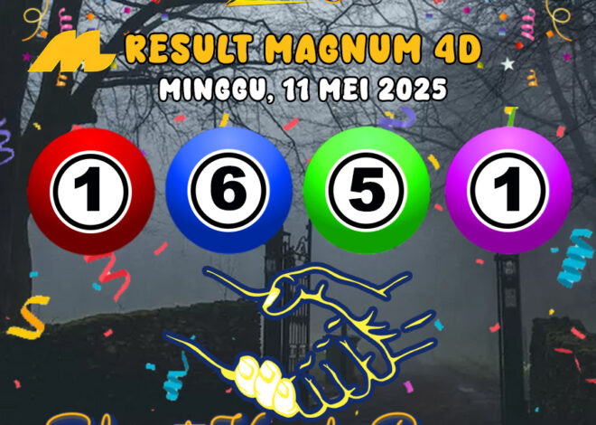 RESULT MAGNUM4D HARI INI MINGGU 11 MEI 2025