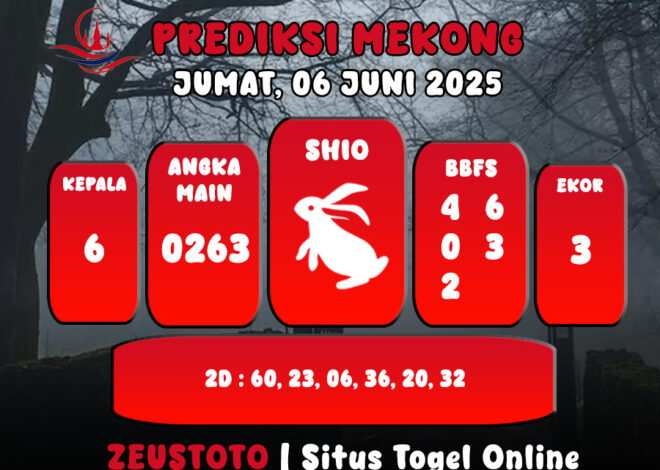 PREDIKSI TOGEL MEKONG HARI INI 06 JUNI 2025