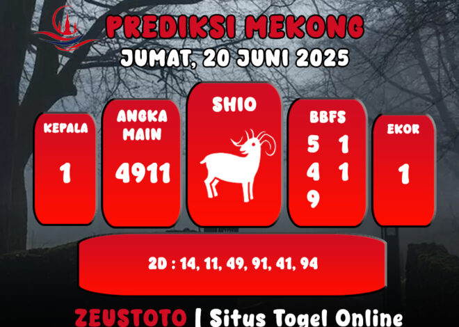 PREDIKSI TOGEL MEKONG HARI INI 20 JUNI 2025
