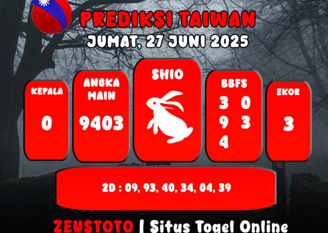 PREDIKSI TOGEL TAIWAN HARI INI 27 JUNI 2025
