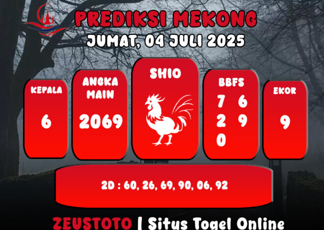 PREDIKSI TOGEL MEKONG HARI INI 04 JULI 2025
