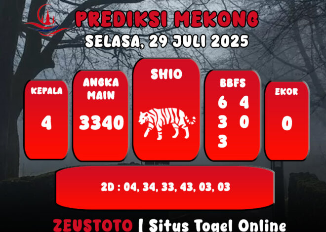 PREDIKSI TOGEL MEKONG HARI INI 29 JULI 2025