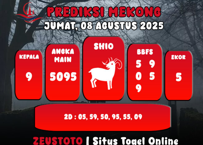 PREDIKSI TOGEL MEKONG HARI INI 08 AGUSTUS 2025