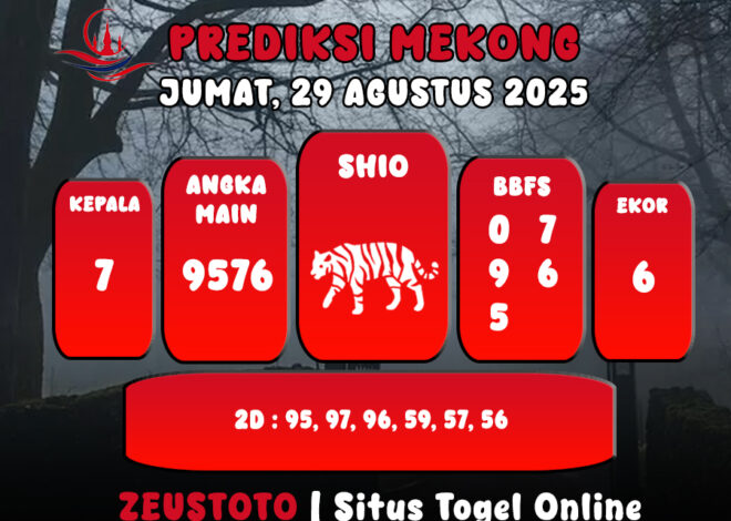 PREDIKSI TOGEL MEKONG HARI INI 29 AGUSTUS 2025