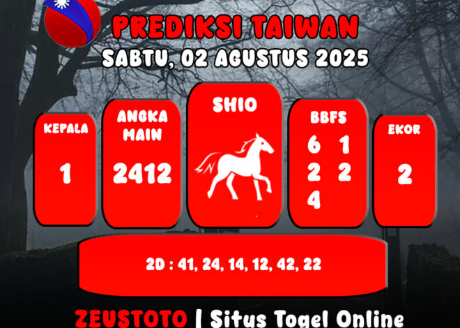 PREDIKSI TOGEL TAIWAN HARI INI 02 AGUSTUS 2025