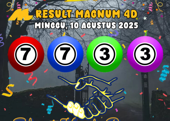 RESULT MAGNUM4D HARI INI MINGGU 10 AGUSTUS 2025