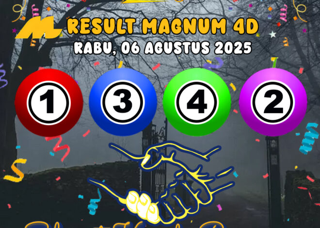 RESULT MAGNUM4D HARI INI RABU 06 AGUSTUS 2025