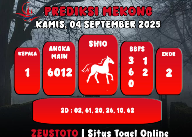 PREDIKSI TOGEL MEKONG HARI INI 04 SEPTEMBER 2025