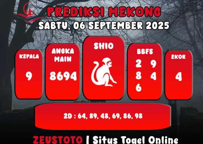 PREDIKSI TOGEL MEKONG HARI INI 06 SEPTEMBER 2025