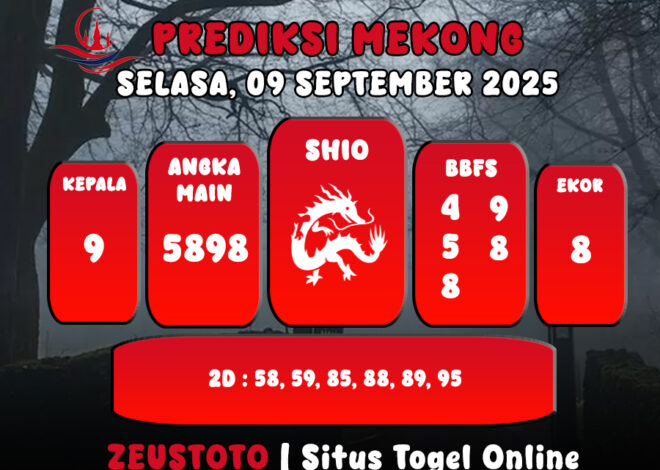 PREDIKSI TOGEL MEKONG HARI INI 09 SEPTEMBER 2025