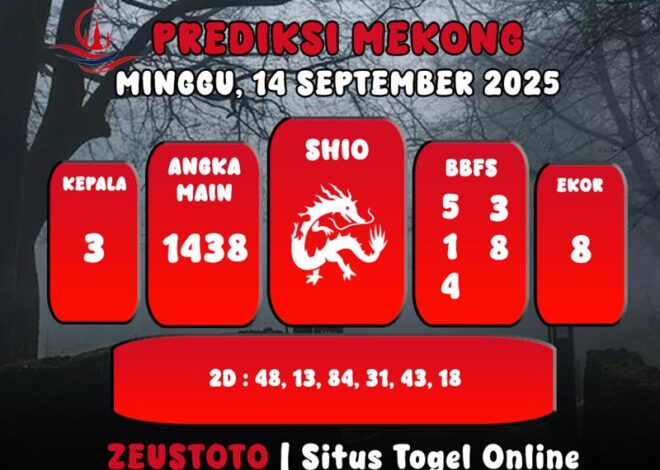 PREDIKSI TOGEL MEKONG HARI INI 14 SEPTEMBER 2025