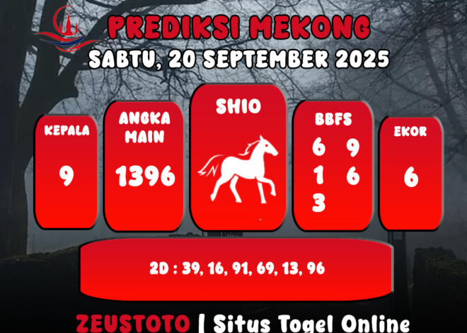 PREDIKSI TOGEL MEKONG HARI INI 20 SEPTEMBER 2025