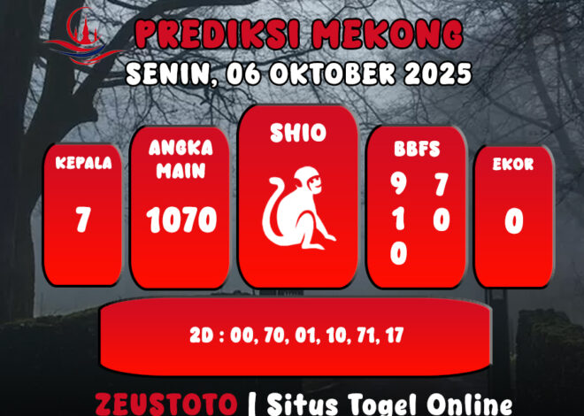 PREDIKSI TOGEL MEKONG HARI INI 06 OKTOBER 2025