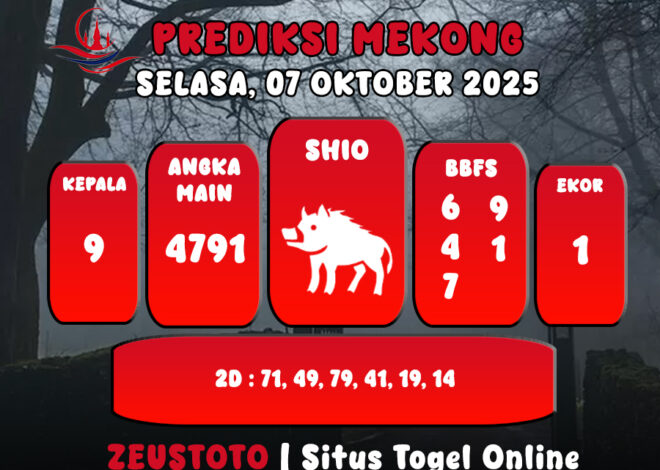 PREDIKSI TOGEL MEKONG HARI INI 07 OKTOBER 2025