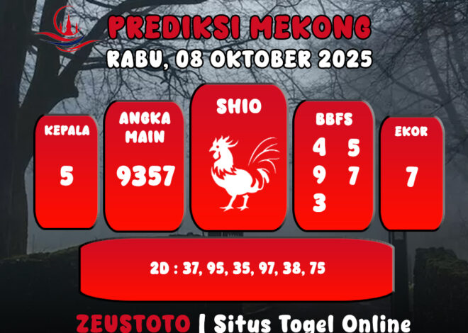 PREDIKSI TOGEL MEKONG HARI INI 08 OKTOBER 2025