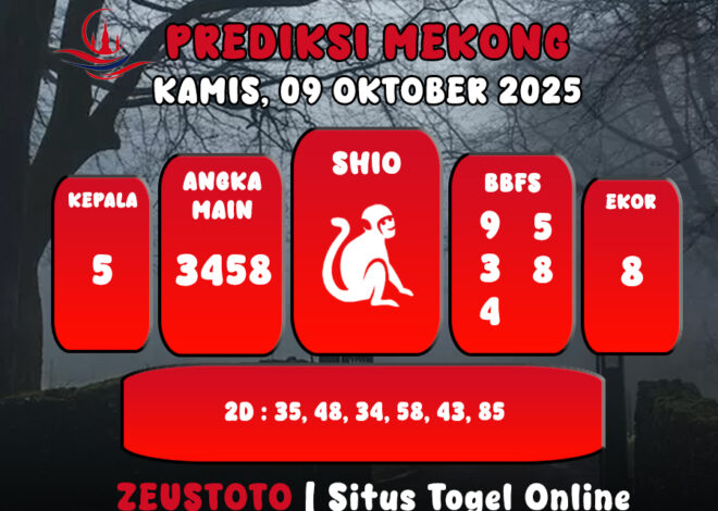 PREDIKSI TOGEL MEKONG HARI INI 09 OKTOBER 2025