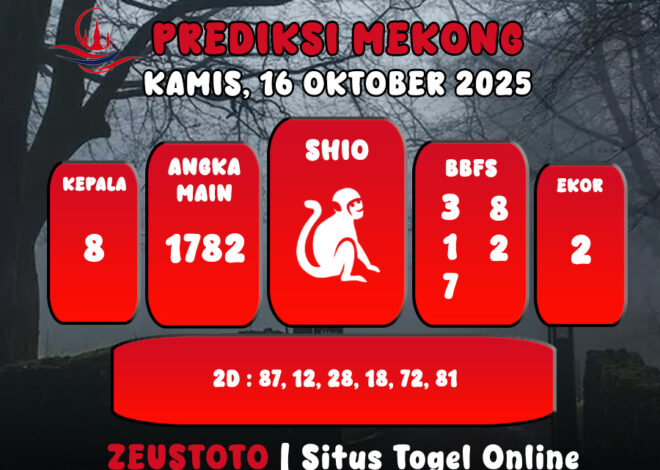 PREDIKSI TOGEL MEKONG HARI INI 16 OKTOBER 2025