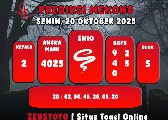 PREDIKSI TOGEL MEKONG HARI INI 20 OKTOBER 2025