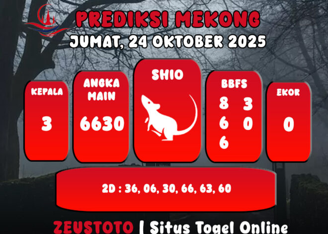 PREDIKSI TOGEL MEKONG HARI INI 24 OKTOBER 2025